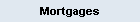 Mortgages